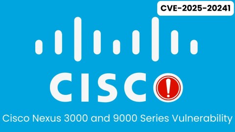 Lỗ hổng CVE nghiêm trọng đe dọa Cisco Nexus 3K/9K