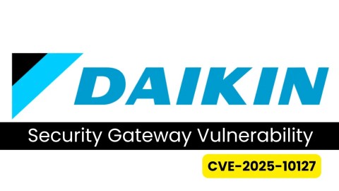 Cảnh báo Khẩn cấp: Lỗ hổng CVE Daikin Security Gateway