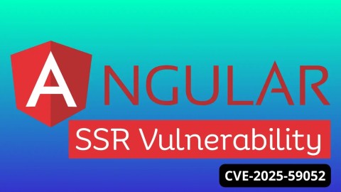 Cảnh báo: Lỗ hổng Angular SSR nghiêm trọng rò rỉ dữ liệu