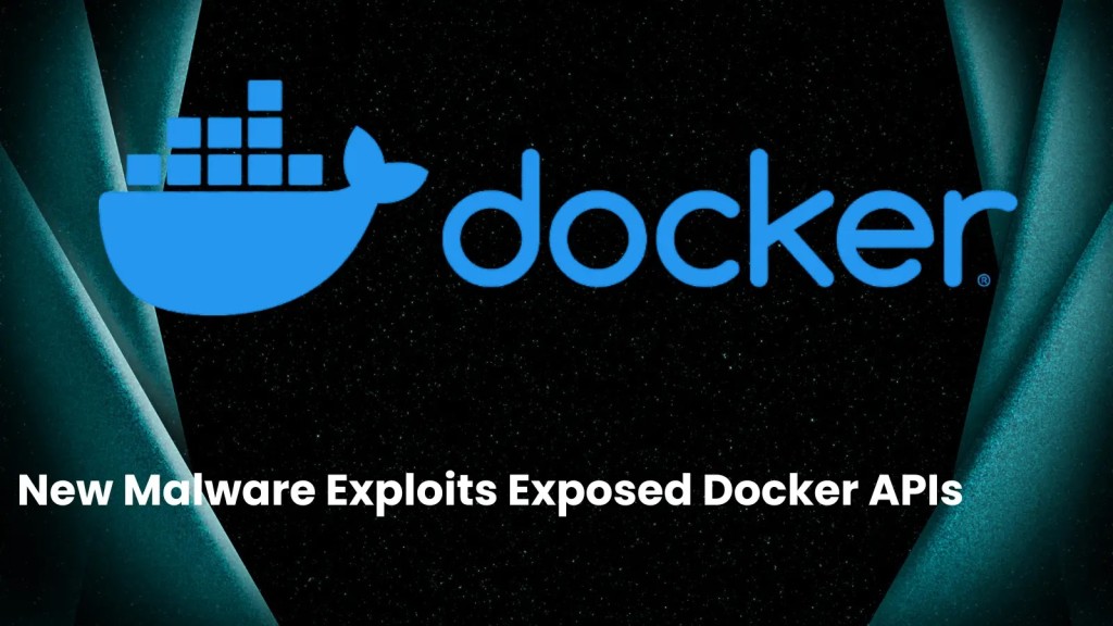 Cảnh Báo Malware Docker Mới: Mối Đe Dọa Nguy Hiểm Cho API