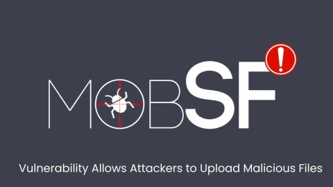 khan-cap-phat-hien-2-lo-hong-mobsf-nghiem-trong-can-va-ngay-480x270-4 Khẩn cấp: Phát hiện 2 Lỗ hổng MobSF nghiêm trọng, cần vá ngay!