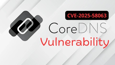 Lỗ hổng CVE CoreDNS: Nguy hiểm đầu độc cache DNS kéo dài