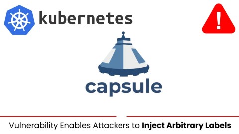 lo-hong-cve-nghiem-trong-de-doa-kubernetes-capsule-480x270-2 Lỗ hổng CVE nghiêm trọng đe dọa Kubernetes Capsule