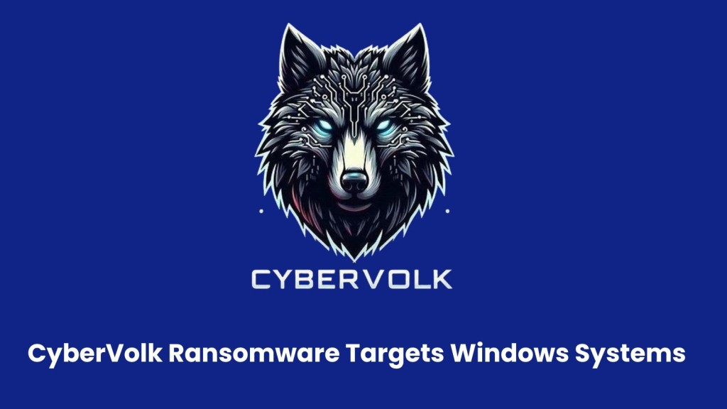 Mã độc tống tiền CyberVolk: Nguy hiểm mất dữ liệu vĩnh viễn