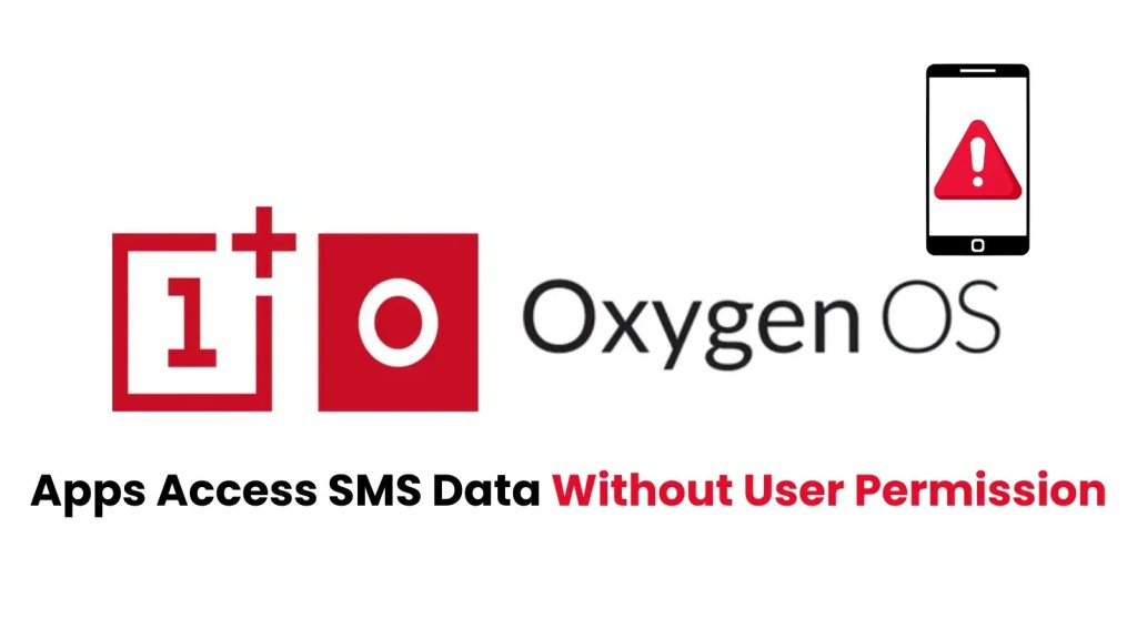 nghiem-trong-lo-hong-cve-oneplus-oxygenos-ro-ri-sms-1024x576-1 Nghiêm trọng: Lỗ hổng CVE OnePlus OxygenOS Rò rỉ SMS