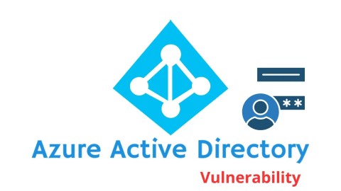 Rò rỉ dữ liệu nhạy cảm Azure AD: Nguy cơ chiếm quyền nghiêm trọng