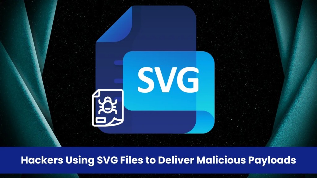 SVG Smuggling: Tấn công mạng tinh vi né tránh phát hiện