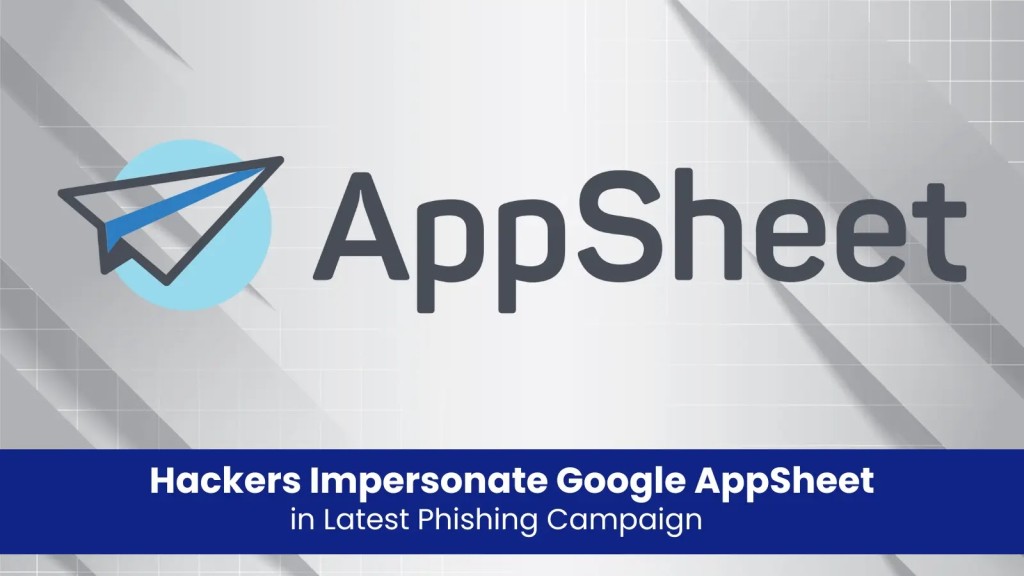 Tấn Công Phishing AppSheet Nghiêm Trọng: Thách Thức Bảo Mật Email Mới