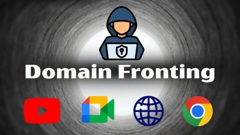 Domain Fronting: Mối đe dọa mạng nguy hiểm và cách phát hiện