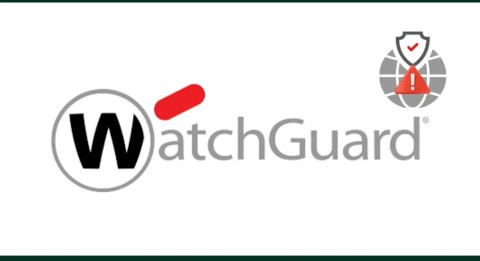 Khẩn cấp: Lỗ hổng WatchGuard Firebox RCE cực kỳ nguy hiểm