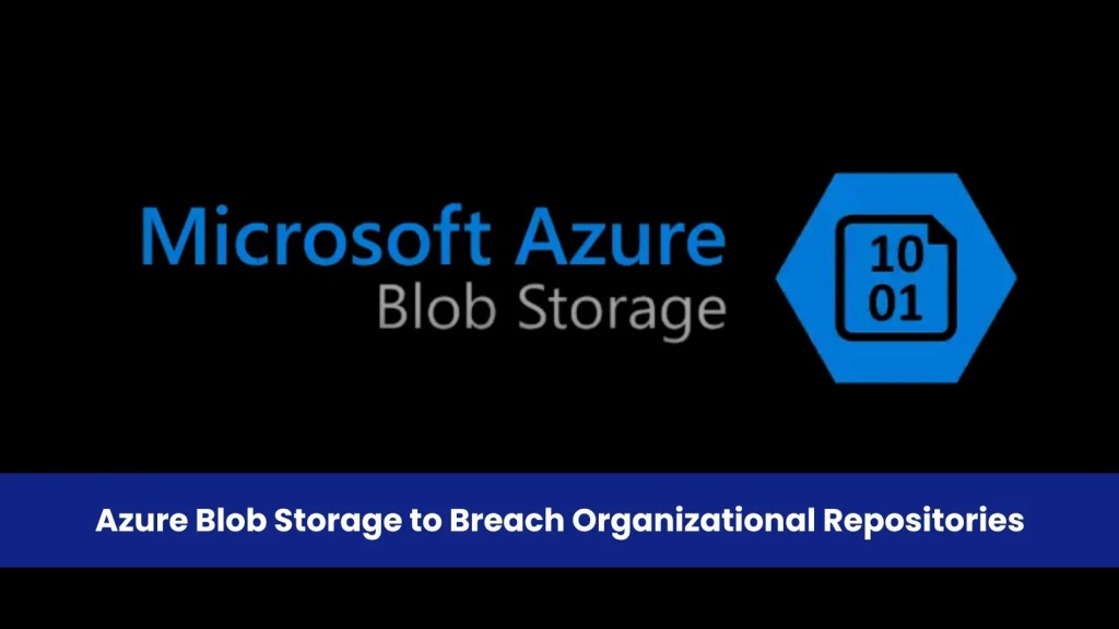 khan-cap-tan-cong-azure-blob-storage-rui-ro-ro-ri-du-lieu-1024x576-1 Khẩn Cấp: Tấn Công Azure Blob Storage, Rủi Ro Rò Rỉ Dữ Liệu