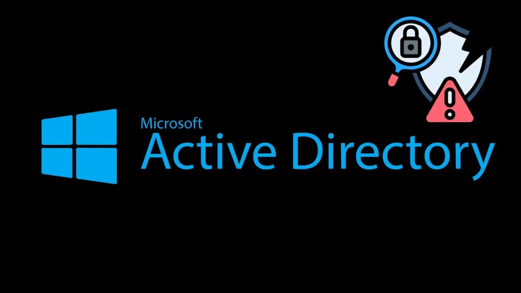 Lỗ hổng Active Directory: Nguy hiểm từ tài khoản miền