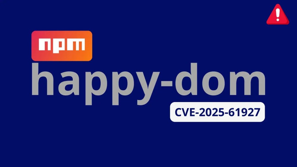 Lỗ hổng CVE Nghiêm Trọng: Happy DOM Dễ Bị RCE Khai Thác
