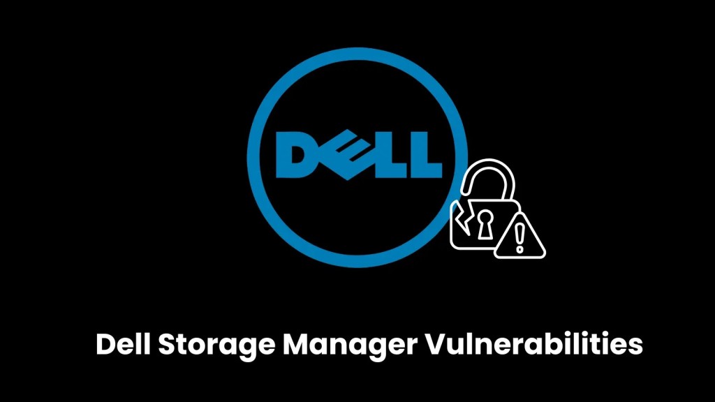 nghiem-trong-lo-hong-cve-dell-storage-manager-cho-phep-chiem-quyen-1024x576-1 Nghiêm trọng: Lỗ hổng CVE Dell Storage Manager cho phép chiếm quyền