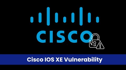 Cảnh báo khẩn cấp: Lỗ hổng CVE Cisco IOS XE bị khai thác nghiêm trọng