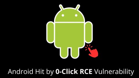 Cảnh báo khẩn: Lỗ hổng Android nghiêm trọng cho phép RCE