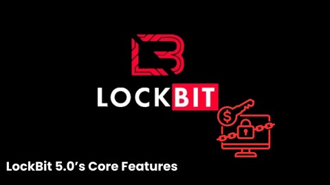 lockbit-50-nguy-hiem-ma-doc-ransomware-tien-hoa-khong-ngung-480x270-5 LockBit 5.0 Nguy Hiểm: Mã độc Ransomware Tiến Hóa Không Ngừng