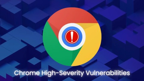 Chrome vá 3 lỗ hổng CVE nghiêm trọng: Cập nhật ngay!