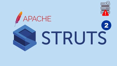 Khẩn cấp: Lỗ hổng Apache Struts 2 nghiêm trọng gây Tấn công DoS
