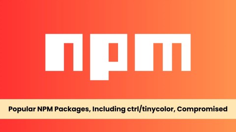 NPM đối mặt Tấn Công Mạng nghiêm trọng: Mã độc tự lan truyền