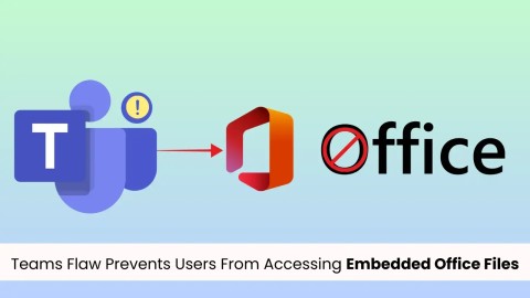 Tin tức bảo mật: Sự cố Teams nghiêm trọng ảnh hưởng Office