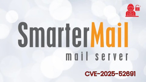 Cảnh báo khẩn: Lỗ hổng CVE SmarterMail RCE cực nguy hiểm