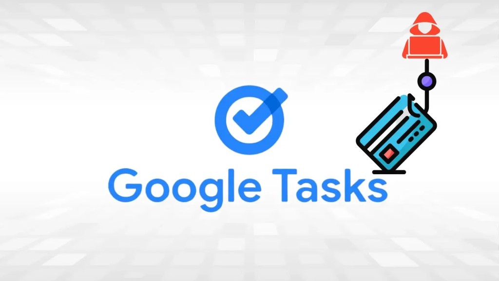 Cảnh báo nguy hiểm: Chiến dịch Phishing Google Tasks tinh vi