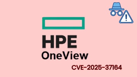 Cảnh báo khẩn cấp: Lỗ hổng CVE nghiêm trọng HPE OneView