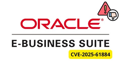 Cảnh báo khẩn: Lỗ hổng CVE-2025-61884 Oracle E-Business Suite
