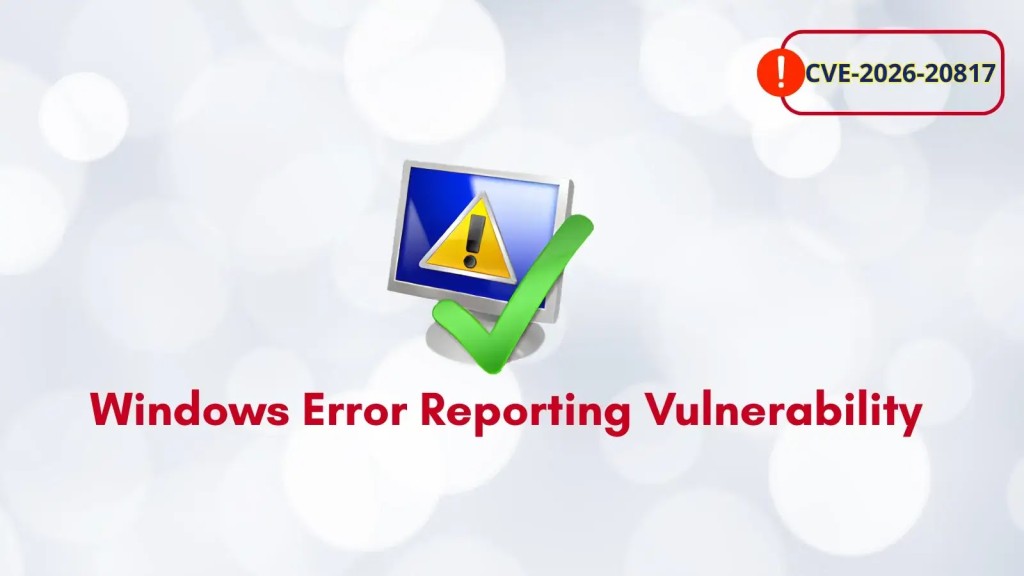 CVE-2026-20817: Nguy Hiểm Leo Thang Đặc Quyền SYSTEM Trên Windows