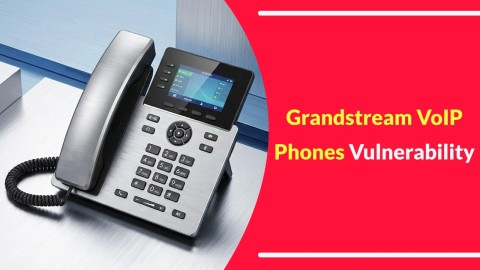 Lỗ hổng CVE nghiêm trọng trên Grandstream: Nguy cơ nghe lén VoIP