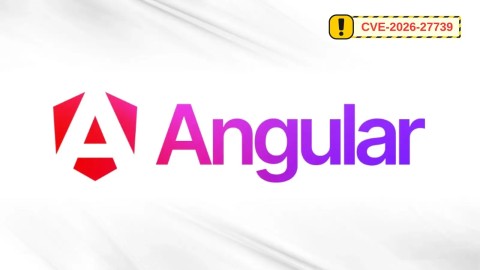 Lỗ hổng CVE-2026-27739 Angular SSR: Nguy cơ tấn công mạng nghiêm trọng