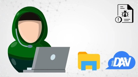 Nguy hiểm: Khai thác WebDAV File Explorer phân phối mã độc
